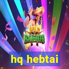 hq hebtai